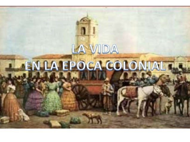 Vida Cotidiana De La época Colonial Fiestas Públicas