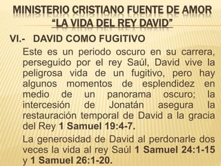 David Vi LA VIDA DEL REY DAVID COMO ESCOGIDO DE DIOS | PPTX
