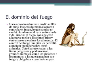 ¿Se mezclaron los Neandertales con los
Sapiens Sapiens?
• Algunos científicos dicen
  que no.
• Otros dicen que dos genes
  (FOXP² Y EL MCR¹),
  relacionados con el
  lenguaje, el pelo rojo y la
  piel sonrosada son de origen
  neandertal.
 