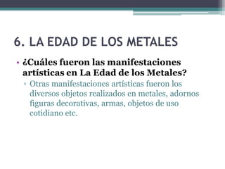 3.1. Economía y sociedad
• ¿De qué vivían durante
  el Neolítico?
 ▫ La constante observación
   de los fenómenos de la
   naturaleza y de los
   animales fueron el origen
   de la agricultura y la
   ganadería.
 