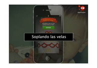 #gamingcw




   ¿Cómo?
Soplando las velas
 