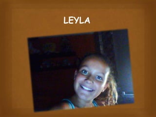 LEYLA

 