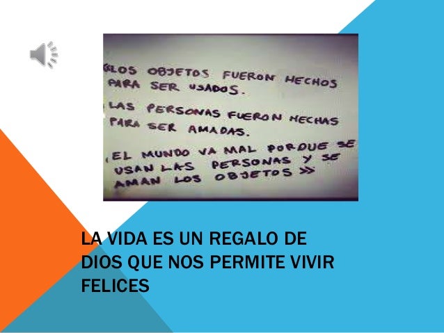 La vida es un regalo de dios que nsn