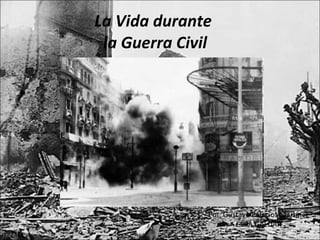 La Vida durante  la Guerra Civil Por  Gustavo Palacios Martínez CEPA GALDAR 