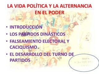 La vida política y la alternancia en el | PPTX