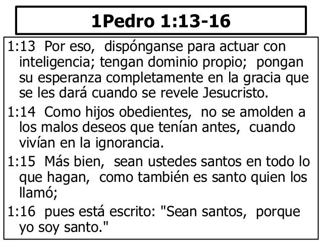 La vida transformada del cristiano 1 Pedro 1:13-16
