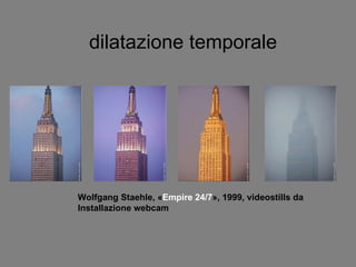 Wolfgang Staehle, « Empire 24/7 », 1999, videostills da Installazione webcam   dilatazione temporale 