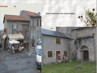 Saint bertrand de comminges
 