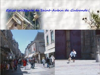 Eglise collégiale de Saint-Aubin de Guérande ;
 