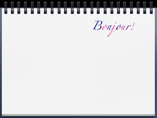 Bonjour!
 