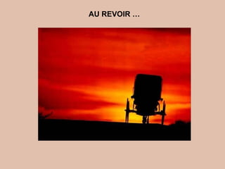 AU REVOIR … 