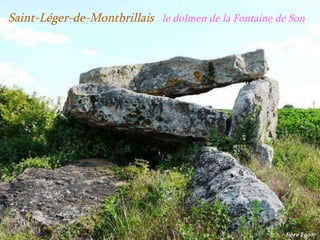 Saint-Léger-de-Montbrillais  le dolmen de la Fontaine de Son 