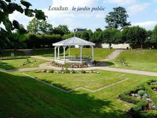 Loudun  le jardin public 