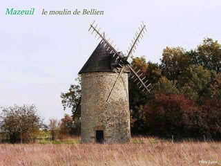 Mazeuil  le moulin de Bellien 