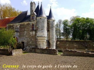 Coussay   le corps   de   garde   à l’entrée du   château   