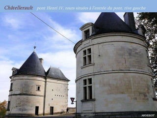 Châtellerault   pont   Henri   IV ,   tours   situées à   l’entrée   du   pont,   rive   gauche 