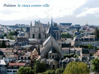 Poitiers  le vieux centre ville 