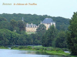 Bonnes  le château de Touffou 
