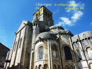 Chauvigny  la collégiale Saint-Pierre,  .  débutée au XIe siècle 