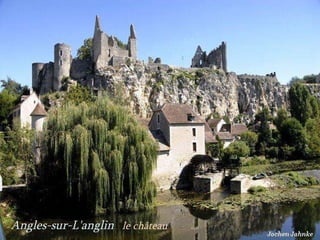 Angles-sur-L'anglin  le château 