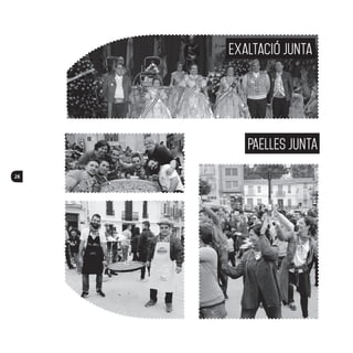 26
Exaltació junta
PAELLES JUNTA
 