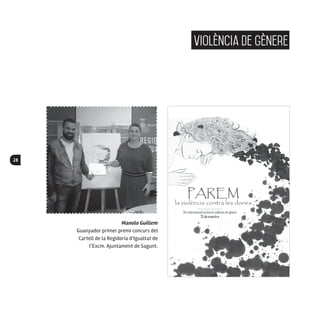28
Manolo Guillem
Guanyador primer premi concurs del
Cartell de la Regidoria d’Igualtat de
l’Excm. Ajuntament de Sagunt.
violència de gènere
 