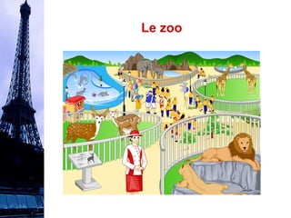 Le zoo 
 