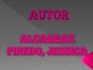 AUTOR ALCARRAZ PINEDO, JESSICA 