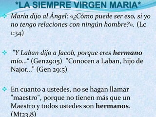 LA VIRGEN MARIA DESDE LA BIBLIA.pptx
