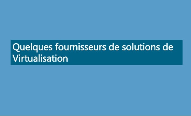 la-virtualisation-28-638.jpg?cb=1421623784