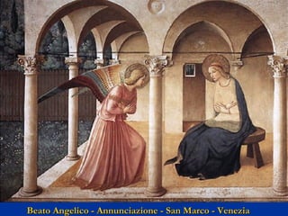Beato Angelico - Annunciazione - San Marco - Venezia

 