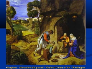 Giorgione - Adorazione dei pastori - National Gallery of Art - Washington

 