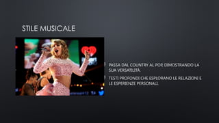 STILE MUSICALE
 PASSA DAL COUNTRY AL POP, DIMOSTRANDO LA
SUA VERSATILITÀ.
 TESTI PROFONDI CHE ESPLORANO LE RELAZIONI E
LE ESPERIENZE PERSONALI.
 