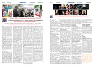 Pagine 9 Cultura & Societa’ a cua di Nino Bellinvia Febbraio/Marzo 2018Paginea 8 Cultura & Societa’ a cura di Nino Bellinvia Febbraio/Marzo 2018 Britalyca News LondraBritalyca News Londra
65° Carnevale Massafrese
Nei giorni di 11 e 17 febbraio si sono tenute a
Massafra due sfilate di gruppi allegorici e mascherati e
animazione anche degli alunni di varie scuole della
prima parte del 65° Carnevale Massafrese 2relegato”
nella zona Sant’Oronzo con diversi eventi: “Praja in
tour” con musica e parole,
Palma in uno spettacolo live direttamente da “Made in
Sud”; albero della cuccagna; Gran Sconcerto
bandistico della Città di Massafra; “Giovedì dei
Pazzi” con serata danzante a cura di Multiradio; Gran
Concerto di Carnevale “Rondò Veneziano”, e,
“Maschere e Mascere, Teatro della maschera”.
Attesa, più che attesa invece, la seconda parte prevista
a luglio con la sfilata dei mastodontici carri allegorici.
Un Carnevale, oggi, che ha perso molto del suo
primitivo fascino, ma che intende, come lo scorso
anno, di rifarsi in estate. Una formula che potrebbe
anche piacere, ma i più desiderano il tradizionale
Carnevale a Febbraio in corso Roma come si è svolto
con tanto successo per tanti e tanti anni in
un’atmosfera allegra e spensierata tra un tripudio di
luci, colori e suoni.
Pieno successo, anche l’annullo filatelico voluto dal
Comune, su proposta del Circolo Filatelico “A,
Rospo”. Annullo che è stato molto richiesto dai
cittadini, appassionati e filatelisti, che si sono recati
presso l’ufficio filatelico temporaneo che ha
funzionato presso il Centro Culturale Barbara
Wojciechowska in corso Roma, ove ha funzionato un
ufficio postale temporaneo con gli impiegati postali
Daniele Latorre e Antonio Fiorente (presente la
referente Filatelia Francesca Magnani delle filiali di
Lecce, Brindisi e Taranto) che hanno apposto
l’annullo filatelico speciale “C’è teatre stù
carnvel” (bozzetto creato da Giulio Mingolla per
specificare che ogni anno il Canevale Massafrese deve
affrontare degli ostacoli per andare avanti), su quattro
cartoline filateliche (create da Giulio Mingolla, Vito
Messi, Vito Antonio Dicensi e una foto di Francesco
M. Rospo) stampate magnificamente, grazie alla
sponsorizzazione della Pasticceria Giordano di
Annalisa e Bruno, dalla Tecnografica di Piergianni
Ardito (inserite in un bel folder proposto dal
Francesco Maria Rospo, vice presidente del Circolo
Filatelico “A. Rospo” (per contatti: tel.3492481980;
nicolafabioassi@gmail.com)
Mostra “Donna Pensiero”
Si è tenuta a Taranto dal 3 al 16 marzo, presso la
Galleria d’Arte "L'Impronta", una nuova annuale
edizione della Mostra “Donna Pensiero”. Ospite
d’eccezione, come in altri appuntamenti, il critico,
scrittrice e poetessa massafrese Antonietta Benagiano.
Apprezzate da tutti i visitatori le opere delle brave
pittrici (provenienti da varie località): Cinzia Raffo,
Tiziana Iunco, Francesca Cacace, Liliana De Bellis,
Carmen Manco, Maria Filomena Tetesi, Margherita
Fallico, Alessandra Robino, Dimitra Balou, Maria Ida
Barnardo, Anna Maria Pinto, Maddalena Lippo,
Daniela Galeone, Angela Barratta, Anna Amendolito,
Anna Miccoli, Giuseppina Gravina, Jole Argentina,
Ester Del Manzo, Fullone Feliciana, Alba Fiordalisi,
Nadia Esposito, Annalisa Tommaso, Felicia Vitiello,
Bronwyn White, Antonella De Santis, Maria Pia
Putignano, Francesca Vetrano, Rosanna De Pasquale,
Grazia Cito, Cetty Buzzerio. Nel suo intervento il
presidente della Galleria d’Arte "L'Impronta",
Camerino, ha affermato quanto sia necessario
mantenere in una città problematica, come Taranto,
dei riferimenti artistici e culturali come risorsa sociale,
nonostante le difficoltà che sotto ogni aspetto una
Galleria comporta. Hanno fatto seguito altri
interventi. La dott.ssa Maristella Massari, giornalista
de "La Gazzetta del Mezzogiorno", che ha posto in
rilievo la creatività della donna, le sue difficoltà
presenti sino ai decenni del Novecento per la fatica
nella conduzione della vita. Ha fatto seguito
l'avvocato poeta Mario Calzolaro che ha onorato la
donna con la declamazione, davvero eccellente, di
talune poesie della letteratura mondiale, mentre la
poetessa Maria Pia Putignano ha letto una sua poesia
dedicata al mare. L'intervento della dott.ssa Perla
Suma, Presidente della Sezione Provinciale "LILT"
di Taranto, si è incentrato, più che sui servizi di
prevenzione a tutela della salute così compromessa
nel territorio, sulla condizione cosiddetta 'normale'
della donna, sulle sue difficoltà quotidiane nel
conciliare la libertà diuna propria realizzazione (in
passato negatale per una concezione d’inferiorità e
sudditanza all'uomo) con quanto si addossa di carico
nella conduzione quotidiana della famiglia. Il critico
(poetessa e scrittrice notissima) prof.ssa Antonietta
Benagiano dopo aver ringraziato il presidente, ha
parlato della libertà ancora negata alla donna, alle
sue scelte punite oggi con il femminicidio e alla
violenza dell'uomo frustrato. E ha ricordato filosofi e
psichiatri, anche del primo Novecento, negatori
dell'io alla donna, della sua realizzazione nell'arte
che, sin dalla neandertaliana, è stata presente nella
donna. Pochi nomi dall'antichità e dalle ere
successive (Ildegarde di Birgen, Marietta Robusti,
Artemisia Gentileschi...) e ha ricordato la
rivoluzionaria Tamara de Lempicka e all'opposto
Carla Maria Maggi (fu costretta nel 1940 dal
perbenismo borghese a riporre in soffitta tele e
attrezzi), le cui opere sono oggi presenti
all'International Museum of Women in the Arts di
Washington. Ha menzionato le ultime tendenze
nell'arte pittorica con relativi nomi di pittrici balzate
a livello mondiale, si è soffermata su narrazioni e
tecniche pittoriche pregevoli nelle artiste della
Mostra, le quali danno un'impronta rilevante al
figurativismo, proposto talora con forza segnica e
coloristica, con l'ampliarsi anche a forme etniche,
oppure con il recupero di tenuità segniche e
cromatiche. Il prof. Antonio Fornaro, oltre a parlare
della donna non solo pensiero, anche azione, ha
ricordato l'apporto delle donne nella prima guerra
mondiale, la loro dedizione nell'alleviare le
sofferenze. Dulcis in fundo la pittrice tarantina di
livello internazionale Grazia Lodeserto (talune sue
opere sono esposte all'International Museum of
Women) ha parlato della capacità della donna di
portare avanti varie attività, quindi la stessa arte,
anche quando è costretta a sottoporsi a terapie
dolorose e defatiganti per sopravvivere. Ha deliziato
la serata l'eccezionale violino di Nancy Barnaba
(gestisce, in unione col ben noto violinista Franco
Mezzena, l'Accademia Mezzogiorno Musicale)
insieme al violino del giovanissimo Fabio Trono,
suo allievo. , il numeroso pubblico ha applaudito
l'organizzatore Arturo Camerino (presidente della
Galleria d'Arte L'Impronta), le artiste tutte, gli ospiti
e il critico prof.ssa Benagiano. Nella foto il
presidente della Galleria d’Arte Arturo Camerino
(presidente della Galleria d’Arte “L’Impronta”), la
poetessa, scrittrice, saggista Antonietta Benagiano,
la pittrice Grazia Lodeserto, il poeta Mario
Calzolaro, la giornalista Martistella Massari.
“Stammlager. L’incubo della memoria”
Vitoronzo Pastore, noto scrittore e ricercatore di libri
storici della1^ e 2^ Guerra Mondiale continua a
stupire con le sue imperdibili opere. L’ultima in
ordine di tempo (una prima copia letta in anteprima
dal direttivo del Circolo Filatelico “A. Rospo” di
Massafra) “Stammlager. L’incubo della memoria”,
si compone di tre volumi (ogni tomo è formato da
576 pagine) racchiusi in uno splendido cofanetto
(Editore Suma, 2017). Ogni lettore potrà leggervi
quello che non ha mai letto prima sugli stammlager,
sulle nefandezze dei nazisti e nazifascisti,
confermate dalle varie testimonianze che è riuscito a
raccogliere. “Chi non ricorda il passato, è
condannato a riviverlo”, ricorda l’autore rivelando
che “La cultura e la conoscenza sono la migliore
guida per liberarci dell’oppressore”.
L’importanza dell’opera (il ricavato della vendita
sarà devoluto in beneficenza) è stata, tra l’altro
messa in evidenza, dall’Accademia Italia in Arte nel
Mondo, che ha insignito l’autore con il Premio
Internazionale per i Diritti Umani “Victor Hugo”,
mentre continua a giungere all’autore tantissime
testimonianze italiane ed estere.
Nelle sue pagine troviamo le recensioni: “Agire i
Diritti Umani” di Pina Catino, Presidente Club per
l’UNESCO di Bisceglie; “Proemio” di Francesca
Dell’Aia e Luna Pastore; “Verweigerer” del Cav.
Dr. Michele Miulli, ricercatore ed esperto d’Arte,
ufficiale nei Carabinieri esperto nella Tutela del
Patrimonio Artistico; “Premessa” di Luigi
Palmiotti, Storico e Direttore del Museo Etnografico
“ F r a n c e s c o P r e l o r e n z o ” d i
Bisceglie; “Presentazione” dell’architetto Antonio
Pastore, Presidente Associazione Turistica Pro Loco
di Casamassima. Introduzione dell’Autore Vitoronzo
Pastore. Pizzini lanciati dai vagoni-bestiame
transitati alle stazioni ferroviarie di Trento, di
Bolzano, di Treviso, di Venezia e intermedie dopo
l’8 settembre 1943. Nei 48 Capitoli dei tre volumi
vi si trova l’elenco di tutti i campi dei Prigionieri
di Guerra in Germania e Territori occupati, i
vari tipi di Stalag, le loro mini-storie, e le
rispettive corrispondenze di quasi tutte le Regioni
d’Italia…
Tomi che l’autore Vitoronzo Pastore ha dedicato alle
centinaia di migliaia di giovani che furono internati
nei Campi di prigionia nazisti, a coloro che vi
perirono e ai sopravvissuti degli orrori. Il suo intento
(come ci a detto l’autore) è di fornire il più ampio
quadro possibile dell’incubo vissuto negli
Stammlager, attraverso testimonianze e
documentazioni, per la Libertà, per la Democrazia,
per la Pace, per la Giustizia e per i Diritti Umani.
E si augura che questi fogli siano letti e compresi dai
giovani di oggi e che gli stessi nei diventino fautori
di una rinnovata Resistenza contro le ingiustizie del
mondo.
Sono 1728 le pagine da leggere tra testimonianze e
bestialità dell’essere umano. “Veicolo di Moto,
veicolo di Sensibilità, anima del Mondo”, dice
l’autore, sono il suo. Fondamentale pensiero per dare
voce a coloro che, in varie forme, offrirono la loro
vita per la Libertà e per la Pace; ancora oggi non
ascoltati! E aggiunge ancora che non bisogna
fermarsi mai nell’impegno sociale affinché
l’operosità di ognuno possa affermare regolari
condizioni di interscambio umano e culturale tra i
popoli, sia all’interno dei singoli Stati che in tutta la
comunità internazionale, in modo tale da debellare
guerre e conflitti, e senza dubbio anche le distinzioni
etniche, sociali e religiose. Due capitoli sono
dedicati alla documentazione Tedesca: Interruzioni
di fine rapporto di lavoro dai diversi Campi; Schede
e tessere di lavoro; Attestati di trasformazione a
lavoratori civili; Schede sanitarie e di ricovero;
Carte d’identità rilasciate dai Campi di liberazione
in attesa di rimpatrio; Messaggi della C.R.I.;
Lasciapassare dai vari Comandi; Altri documenti.
Corrispondenze dai Campi di lavoro tramite
cartoline Postali tedesche. A questi Capitoli
s’interpongono Capitoli dedicati agli I. M. I. di
Città, Province e Comuni italiani. (I Comuni
dell’Area metropolitana di Bari; Area
metropolitana di Milano: Corrispondenze I.M.I. e
C.D.; Area metropolitana di Monza e C.D.;
Comune di Roseto degli Abruzzi; Area
metropolitana di Teramo e C.D.; Area
metropolitana di Catanzaro; Area metropolitana di
Taranto; Area metropolitana di Cosenza; Area
metropolitana di Vibo Valentia; Area
metropolitana di Alessandria, di Novara-Verbania,
di Vercelli-Biella, e dell’Area metropolitana di
Brindisi e di Lecce).L’eccidio della Divisione
“Acqui”; Trascrizione dell’Attestazione Giurata del
25 agosto 1945 del caporale Luigi Briasco e del
caporale Tolmino Bombarda B, vistata dal
Colonnello Bruno Toscano Comandante del Campo
Italiano di Spremberg (probabile atto probatorio al
Processo di Norimberga sui fatti di Cefalonia);
Sintesi del 1° marzo 1953 del Ritorno in Patria
delle Salme dei Caduti di Cefalonia e Corfù;
Testimonianze degli “Acquini” di Francesco
Mariella, di Francesco Manzari, di Leonardo
Massaro , di Giovanni Losurdo, di Antonio Monno,
di Vincenzo Rosato; Alcuni militi della Terra di
Bari; Il 49° Reggimento di Fanteria “Parma”. I
naufraghi dell’affondamento delle navi ORIA,
SINFRA, PETRELLA, ARDENA e ROSSELLI.Un
Capitolo è dedicato al Campo di Lavoro di
Schöneweide (Berlino), Mostra-Museo “Tra più
Fuochi”. Le tragedie: L’eccidio di Gardelegen;
Fullen “Il Campo della Morte” – Associazione
Nazionale Reduci della Prigionia. Stalag 307 – La
Fortezza della morte; Stalag 352 – Dalla
Bielorussia con terrore. L’eccidio di Sebalduschof
di Treuendrietzen, Campo delle torture (o inferno
dei vivi?) – Birkenau – I due documenti-
testimonianze furono probabilmente atti probatori
al Processo di Norimberga. Il sentiero di Anne
Frank; i Campi degli strazi dell’animo (campi di
Sterminio); testimonianza del Generale Felice
PORRO; il concime fertilizzante dei
Tedeschi; Sonetti di Salvatore Memeo. I diari del
Ten Col Michele Abbadessa durante la permanenza
al Campo Raccolta ex Internati Italiani di
Spremberg. Sogni di fame. Oltre 60 messaggi della
Croce Rossa Internazionale; 70 documenti I.M.I. in
bilingue; libretti di lavoro; 50 cartoline postali
tedesche inoltrate dai Campi di lavoro; 18 piastrine
prigionieri di guerra dei vari Stalag; oltre 70
cosiddette “schede di cattura” e trascrizioni di circa
1.300 corrispondenze da e per gli Stammlager;
Centinaia di immagini degli Stammlager, dei
Protagonisti e dei Monumenti dei Caduti dei
Comuni italiani.
Massafra - Stagione Teatrale 2018 promossa
dall’Amministrazione comunale in collaborazione con
il Teatro Pubblico Pugliese.
Nove interessanti e accattivanti appuntamenti con
un’offerta per tutti i “palati” divisi tra i due
palcoscenici, quello dello storico “Teatro Spadaro” e
quello del Teatro Comunale “Nicola Resta”. Il sipario
sulla Stagione di Prosa si aprirà giovedì 11 gennaio
p.v. con lo spettacolo “Io non sono un gabbiano” della
compagnia Oyes.
Questo il cartellone completo della rassegna:
- Giovedì 11 Gennaio: IO NON SONO UN
GABBIANO. Regia e testo STEFANO CORDELLA
- Mercoledì 17 Gennaio: PICCOLI CRIMINI
CONIUGALI. Adattamento e regia MICHELE
PLACIDO
- Mercoledì 24 Gennaio: MARITI E MOGLI.
Adattato e diretto da MONICA GUERRITORE
- Martedì 6 Febbraio: REGALO DI NATALE di
PUPI AVATI. Regia MARCELLO COTUGNO
- Giovedì 22 Febbraio: CINEMA PARADISO.
Regia, luci e scene MICHELANGELO
CAMPANALE
- Giovedì 8 Marzo: I HAVE A DREAM - le parole
che hanno cambiato la storia. Regia GABRIELE
GUIDI
- Domenica 11 Marzo: HOTEL LAUSANNE di e
con CHRISTIAN GALLUCCI, ANNA SALA.
- Venerdì 23 Marzo: UN DIRITTO… MESSO di
TRAVERSO di e con SALVATORE COSENTINO
- Giovedì 19 Aprile: LA NEBBIOSA. Adattamento
teatrale e regia PAOLO TROTTI
Il costo dell’abbonamento ai 6 spettacoli che andranno
in scena presso il Teatro Spadaro è il seguente:
- Platea I settore: intero € 99,00 – ridotto € 84,00;
- Platea II settore: intero € 84,00 – ridotto € 66,00;
- Platea III settore € 66,00 – ridotto € 54,00;
Il costo dei biglietti, sempre per gli spettacoli che
andranno in scena al Teatro Spadaro sono:
- Platea I settore: intero €. 25,00 – ridotto € 20,00;
- Platea II settore: intero € 20,00 – ridotto € 15,00;
- Platea III settore € 15,00 – ridotto € 8,00.
I Biglietti per lo Spettacolo UN DIRITTO… MESSO
di TRAVERSO il costo del biglietto è:
Platea I settore: intero € 20,00 – ridotto € 18,00;
- Platea II settore: intero € 18,00 – ridotto € 15,00;
- Platea III settore € 15,00 – ridotto € 8,00;
Per quanto riguarda gli spettacoli al Teatro Comunale
queste le tipologie di biglietto con assegnazione:
intero € 10,00 – ridotto € 8,00.
La vendita degli abbonamenti e dei biglietti sarà
disponibile presso l’Info Point della Città di Massafra
(Piazza Garibaldi / Tel. 099.8804695 – 338.565960)
tutti i giorni dalle ore 8.00 alle 22.00 fino al 21
gennaio 2018; dal 22 gennaio 2018 i biglietti saranno
in vendita tutti i giorni dalle ore 10.00 alle ore 12.30 e
dalle 15.30 alle ore 18.00, nonché la sera di spettacolo
presso il Botteghino del Teatro Spadaro (Piazza
Martiri del Risorgimento, 10 / tel. 099.88012100).
Il botteghino del Teatro Comunale sarà aperto la sera
di spettacolo, è possibile prenotare i biglietti
telefonicamente ai numeri 099.8801932 e
349.7291060. I biglietti saranno in vendita anche
online e in tutti i punti vendita Booking Show.
TEATRO COMUNALE - Giovedì 11 Gennaio 2018
Òyes
IO NON SONO UN GABBIANO
ispirato a “Il Gabbiano” di A. Cechov; disegno luci
Giuliano Almerighi; sound design Gianluca Agostini;
costumi Stefania Coretti e Simone Pisani; assistente
alla regia Noemi Radice
con Francesco Meola, Camilla Pistorello, Umberto
Terruso, Dario Merlini, Dario Sansalone, Camilla
Violante Scheller, Daniele Crasti, Fabio Zulli
regia e testo STEFANO CORDELLA
Lo spettacolo si apre con il funerale di Arkadina, la
celebre protagonista del capolavoro cecoviano,
nell'aria risuonano le note di una marcia funebre. La
comunità si riunisce per ricordare e rendere omaggio
alla grande attrice. Ben presto, le orazioni di amici e
parenti assumono l'aspetto di performance artistiche,
dato che quasi tutti i partecipanti sono, o si sentono,
artisti o aspiranti tali: dal logorroico maestro
Medvedenko, sedicente stand up comedian a tempo
perso, a Nina e Kostja. Lei sogna di raggiungere la
fama come attrice, lui è ossessionato dalla ricerca di
“forme nuove” nel teatro e nella vita. Quello che
comincia come un omaggio sotto forma di monologo da
parte di Nina viene però improvvisamente interrotto da
Kostja che si “mette a nudo” nello sconcerto dei presenti,
rivelando il suo rancore e il desiderio disperato di essere
amato da una madre ingombrante e anaffettiva,
irraggiungibile modello di riferimento e, al tempo stesso,
incarnazione di tutto ciò che il ragazzo vorrebbe
distruggere e rivoluzionare. Solo Dorn, dottore
emotivamente “anestetizzato” dalla razionalità ha parole
d'elogio per il gesto provocatorio, a suo dire capace di
scatenare delle reazioni autentiche. Toccherà a Trigorin,
famoso scrittore, ristabilire l'ufficialità della situazione
con un commovente discorso dedicato alla defunta
compagna.
TEATRO SPADARO - Mercoledì 17 Gennaio 2018
Goldenart
Michele Placido, Anna Bonaiuto
PICCOLI CRIMINI CONIUGALI
di Eric-Emmanuel Schmitt
adattamento e regia MICHELE PLACIDO
Sull’altalena del matrimonio fra impercettibili slittamenti
del cuore e tradimenti conclamati si consuma la vita dei
due protagonisti. Un sottile, brillante gioco al massacro a
due voci inventato dal drammaturgo più amato
d’oltralpe. Gilles e Lisa, una coppia come tante. Da
ormai quindici anni si trovano a vivere un,
apparentemente, tranquillo menage familiare. Lui,
scrittore di gialli, in realtà non è un grande fautore della
vita a due. Lei, moglie fedele, è invece molto innamorata
e timorosa di perdere il marito. Un piccolo incidente
domestico, in cui Gilles, pur mantenendo intatte le
proprie facoltà intellettuali, perde completamente la
memoria, diventa la causa scatenante di un sottile e
distruttivo gioco al massacro. Il testo di Schmitt è un
veloce e dinamico confronto verbale tra i due
protagonisti, un susseguirsi di battute, ora amorevoli ora
feroci, ora ironiche ora taglienti, uno scontro che si
genera dove una grande passione inespressa cerca un
modo per sfogarsi. Il battibecco è necessario, vitale.
TEATRO SPADARO - Mercoledì 24 Gennaio 2018
Artisti Associati / Pierfrancesco Pisani / Parmaconcerti
Monica Guerritore, Francesca Reggiani
MARITI E MOGLI
dal film omonimo di Woody Allen; scene Giovanni
Licheri, Alida Cappellini; costumi Valter Azzini; luci
PaoIo Meglio
con Ferdinando Maddaloni, Cristian Giammarini; e con
Enzo Curcurù, Lucilla Mininno, Malvina Ruggiano,
Angelo Zampieri
adattato e diretto da MONICA GUERRITORE
Nella scrittura originale di Monica Guerritore tutto
accade in una notte piena di pioggia, in un luogo che,
con il passare delle ore, diventa una sala da ballo, una
sala d'attesa, un ristorante, un luogo della mente dove gli
otto protagonisti (mariti, mogli, amanti) si ritrovano,
come nelle parole di Allen, in un “girotondo di piccole
anime che sempre insoddisfatte girano e girano
intrappolate nell’insoddisfazione cronica di una banale
vita borghese”.Nelle simultaneità delle relazioni e degli
intrecci clandestini, nelle rotture e nelle improvvise
riconciliazioni, nei vagheggiamenti a volte comicissimi a
volte paradossali, si percepiscono le “piccole altezze
degli esseri umani”, così familiari a Bergman, a
Strindberg. E, nel perdersi in danze all'unisono, su
musiche bellissime da Louis Armstrong a Etta James,
Cechov e il tempo che intanto scivola via…
TEATRO SPADARO - Martedì 6 Febbraio 2018
La Pirandelliana
Gigio Alberti, Filippo Dini, Giovanni Esposito, Valerio
Santoro, Gennaro Di Biase
REGALO DI NATALE
adattamento teatrale Sergio Pierattini
di PUPI AVATI; regia MARCELLO COTUGNO
Quattro amici di vecchia data, Lele, Ugo, Stefano e
Franco, si ritrovano la notte di Natale per giocare una
partita di poker. Con loro vi è anche il misterioso
avvocato Santelia, un ricco industriale contattato da Ugo
per partecipare alla partita. Franco è proprietario di un
importante cinema di Milano ed è il più ricco dei quattro,
l'unico ad avere le risorse economiche per poter battere
l'avvocato, il quale tra l'altro è noto nel giro per le sue
ingenti perdite. Tra Franco e Ugo però, i rapporti sono
tesi; la loro amicizia, infatti, è compromessa da anni, al
punto tale che Franco, indispettito dalla presenza
dell'ormai ex amico, quasi decide di tornarsene a casa.
La sola prospettiva di vincere la somma necessaria alla
ristrutturazione del cinema lo fa desistere dall'idea. La
partita si rivela ben presto tutt'altro che amichevole.
Sul piatto, oltre a un bel po' di soldi, c'è il bilancio della
vita di ognuno: i fallimenti, le sconfitte, i tradimenti, le
menzogne, gli inganni. È uno tra i più bei film di Avati,
lucido, amaro, avvincente.
TEATRO SPADARO
Giovedì 22 Febbraio 2018
Tra il dire e il fare / La luna nel letto
CINEMA PARADISO
assistente alla regia Antonella Ruggiero; supervisione
coreografica Aline Nari; cura del testo Katia
Scarimbolo; luci Tea Primiterra; costumi Maria
Pascale; video Mario Bianchi, Ines Cattabriga,
Michelangelo Campanale
con Giuseppe Di Puppo, Annarita De Michele, Erica
Di Carlo, Paolo Gubello, Salvatore Marci, Anna
Moscatelli, Luigi Tagliente
regia, luci e scene MICHELANGELO
CAMPANALE
“C’era una volta in America... Aspettavo sempre che il
campanello facesse King Kong e che dietro la porta
comparisse il dottor Zivago e sognavo che difronte a
me si aprissero Orizzonti di gloria e potessi volarmene
Via col vento”
Il piccolo Totò vive nel cinema nutrendo il suo
immaginario di quelle visioni capaci di attutire ogni
perdita e aprire alla scoperta. Uno spettacolo
sorprendente, popolato dai miti del nostro cinema,
chiamati a ripercorrere la vita complicata di Totò per
restituirle gioia e amore. Un giovanissimo attore,
protagonista di una storia narrata dal teatro, dalla danza
e naturalmente anche dal cinema, diventa la guida per
l’intera platea che vi si riconosce, stabilendo una
complicità contagiosa e alimentando quell’amore per il
grande schermo che il regista vuole trasmetterci.
TEATRO SPADARO - Giovedì 8 Marzo 2018
Sabadi
Valentina Lodovini, Ivano Marescotti
I HAVE A DREAM - le parole che hanno cambiato
la storia
di Gabriele Guidi, Ennio Speranza; con il contributo di
Gigi Proietti, Catherine Spaak, Rosario e Beppe
Fiorello, Arnoldo Foà
regia GABRIELE GUIDI
Quante volte le parole hanno contribuito a segnare
un’epoca, svelando ideali e aspettative di intere
generazioni? E quante volte i grandi oratori hanno
saputo accendere passioni civili individuando iraguardi
sociali da conquistare trascinando milioni di persone?
Le parole, alla pari degli eventi, hanno inciso sulla
storia; anzi, diventando esse stesse eventi, hanno
contribuito a fare la storia.“I HAVE A DREAM - Le
parole che hanno cambiato la storia” è dedicato ad
alcuni dei più significativi discorsi pronunciati da
individui che in epoche diverse - hanno contribuito al
corso dell’umanità.Da Demostene a Martin Luther
King, passando per Pericle, Robespierre, Lady Astor,
Ghandi, Kennedy, Churchill, Fidel Castro, Mandela e
molti altri fino ad Umberto Eco.Parole che, grazie alla
straordinaria attualità delle tematiche affrontate
consentono di rivivere eventi che appartengono alla
memoria storica della collettività.
TEATRO COMUNALE - Domenica 11 Marzo 2018
Coperte Strette
HOTEL LAUSANNE
di e con CHRISTIAN GALLUCCI, ANNA SALA
“Mi domando cosa sarei stato io, se non ci fosse stato
lui” (sosia ufficiale italiano di Michael Jackson)
All’ interno di Hotel Lausanne si esibiscono Maria
Lina e Uguale, sosia di Marilyn Monroe e Adolf Hitler,
due personaggi in crisi di identità e alla ricerca di un
proprio posto nel mondo. Siamo all’ultima esibizione
all’interno dell’Hotel; è un’esibizione sostenuta con
leggerezza ma dove assistiamo al disfacimento e al
crollo del meccanismo che finora li ha sorretti – tra
suoni che non partono quando dovrebbero, incidenti di
percorso, dimenticanze – in un gioco al massacro dove
l’unica vera soluzione, la soluzione finale, sembra
essere quella di barricarsi all’interno dell’Hotel, di
chiudere lì, con l’ultima esibizione, forse con la
vita, andando a rendere definitiva l’identificazione
dei sosia con i due idoli.
Hotel Lausanne è un luogo allo stesso tempo
concreto e astratto, interiore: è l’hotel, l’albergo,
l’involucro che ospita la nostra anima. È il corpo.
TEATRO SPADARO - Venerdì 23 Marzo 2018
UN DIRITTO… MESSO di TRAVERSO
con Carla Petrachi al pianoforte
di e con SALVATORE COSENTINO
Lo spettacolo “Un diritto… messo di
traverso” (Premio Internazionale Kouros 2013) è un
modo per avvicinare la società civile al mondo del
diritto, visto così spesso, dall'uomo della strada,
tanto distante e arroccato su una algida torre
d'avorio. Il testo originario nasce da vent’anni di
osservazioni sul “campo” (l’aula di giustizia
penale, dal momento che di mestiere Salvatore
Cosentino fa il Pubblico Ministero). Lo spettacolo
parte dalla riflessione di quanto il diritto, strumento
che nasce a servizio dell’uomo, sia in realtà lontano
della dimensione umana. Preso atto di questa
lontananza, il magistrato, autore ed attore, sprona a
non dimenticare che un fascicolo è un prezioso
scrigno che contiene delle, spesso dolenti, vite
umane.
TEATRO COMUNALE - Giovedì 19 Aprile
2018
Linguaggicreativi
LA NEBBIOSA
di Pier Paolo Pasolini; assistente alla regia, scene e
costumi Giada Gentile
con Stefano Annoni e Diego Paul Galtieri
adattamento teatrale e regia PAOLO TROTTI
Protagonisti due attori, Stefano Annoni e Diego
Paul Galtieri, una batteria e un telo bianco. Lo
spettacolo teatrale “La Nebbiosa” si ispira a una
sceneggiatura, commissionata nel 1959 a Pier Paolo
Pasolini, dopo l’uscita di “Una vita violenta”. La
storia deve avere come sfondo Milano e Pasolini
decide di scrivere un film sui Teddy Boy che, come
i ragazzi di vita, cercano di sopravvivere,
galleggiando tra le rovine di una città in
costruzione. Il film non si farà mai per problemi
produttivi, ma resta la sceneggiatura de “La
Nebbiosa”, che a teatro prende finalmente vita, con
incalzante ritmo rock ‘n’ roll. I personaggi
prendono la parola, uno dopo l’altro, e vivono la
loro storia mentre la batteria scandisce il tempo.
Così sul palco appaiono il Rospo, il Teppa, il
Contessa, il Toni detto Elvis, Mosè, Gimkana e le
loro vittime. Sullo sfondo Milano, dominata dal
Pirellone e dalla torre Galfa, la stessa Milano che si
arricchisce durante il boom ma che a volte sembra
perdere di vista il valore dei sentimenti. I Teddy
Boy sono espressione del disagio giovanile degli
anni Sessanta. La rivolta contro la società, ma
anche l’abbandonarsi al languore delle giornate
passate al bar, senza studiare, senza lavorare; con,
nella testa, nelle mani, nei coltelli, sogni di colpi
che li possano fare svoltare; la voglia di stupire, di
andare contro.
Nelle foto gli interpreti degli spettacoli. L’11
gennaio_ Francesco Meola, Camilla Pistorello,
Umberto Terruso, Dario Merlini, Dario Sansalone,
Camilla Violante Scheller, Daniele Crasti, Fabio
Zulli; 17 gennaio: Michele Placido, Anna
Bonaiuto; 24 gennaio: Monica Guerritore,
Francesca Reggiani; 6 febbraio: Gigio Alberti,
Filippo Dini, Giovanni Esposito, Valerio Santoro,
Gennaro Di Biase; 22 febbraio: Giuseppe Di
Puppo, Annarita De Michele, Erica Di Carlo, Paolo
Gubello, Salvatore Marci, Anna Moscatelli, Luigi
Tagliente; 8 marzo: Valentina Lodovini, Ivano
Marescotti; 11 marzo: Christian Gallucci e Anna
Sala; 23 marzo: Salvatore Cosentino; 19 aprile:
Stefano Annoni e Diego Paul Galtieri
Organizzata dal Comune di Massafra la prima parte si è tenuta nei giorni 11 e 17 febbraio. Successo dell’annullo filatelico
65° Carnevale Massafrese. Arrivederci a luglio con la sfilata dei mastodontici carri allegorici
Si è tenuta a Taranto presso la Galleria d’Arte “L’ “Impronta” con ospite il critico Antonietta Benagiano
Mostra “Donna Pensiero”.Apprezzate opere di oltre trenta pittrici
Nuova opera di Vitopronzo Pastore, noto scrittore e ricercatore di libri storici della 1^ e 2^ Guerra Mondiale
“Stammlager. L’incubo della memoria” – Opera in tre volumi in cofanetto (Edizioni Suma)
Stagione Teatrale 2018 promossa dall’Amministrazione comunale in collaborazione con il Teatro Pubblico Pugliese. Massafra.
Spettacoli divisi tra il palcoscenico dello storico “Teatro Spadaro” e quello del Teatro Comunale “N. Resta”.
 