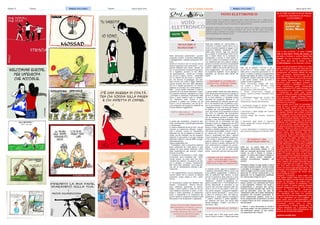 Pagine 3 A cura di Carmine GonnellaPaginea 14 Vignette VignetteBritalyca News Londra Britalyca News Londra
Nelle democrazie parlamentari i governi
pragmatici duraturi, si formano setacciando
e amalgamando i rispettivi programmi elet-
torali.
Quindi un’ incrocio e non un’ inciuco che da
decenni generano solo governicchi.” I pro-
grammi elettorali sono come i decreti, se
non si convertonono in programmi governa-
tivi e legislativi, perdono la loro effica-
cia” (autocitazione) . Anche con il rosatel-
lum se non ci stanno “incroci “ pragmatici
non ci restano che gli inciuci e i governic-
chi, che servono di passaggio, per cam-
biare ancora una volta la legge elettorale
oppure arrivare alla fine della legislature
con tre o Quattro governicchi. Un inciucio
(alleanza di comodo) tra il centrodestra e il
M5S ( primo partito nazionale in base ai
consensi) se si fa senza setacciare I rispet-
tivi progranni elettorali, separando la crusca
( promesse e premesse irrealizzabili) dalla
farina, il sacco restera’ vuoto e I cittadino
non otterranno nulla. Quindi il com-
promesso in politica non avviene con gli
inciuci ( con le chiacchiere ) ma con gli in-
croci pragmatici dei programmi elettorali tra
le forze politiche maggioritarie .
A partire alle candidature, programmi elet-
torali, cambiamento culturale generazionale
e meritocrazia.
Lo stiamo ribadendo da alcuni anni, che per
ottenere un parlamento efficacie, traspar-
ente e sovrano, occorre un meccanismo
elettorale che dia al cittadino la facolta’ di
scelta, sia dei candidati, sia dei progranni
elettorali di ogni partito e ad ogni toranata
elettorale; esserne a tutti gli effetti protago-
nista della politica.
Eppure basterebbe che:
1 Candidature, liste e programmi elettorali
siano sottoscritto da 1.500 elettori in ogni
collegio ad ogni tornata elettorale, prima
della presentazione alle autorita’ compe-
tenti per la verifica.
2 Dividere le circoscrizioni in meta’ collegi
uninominali, dove candidare tutti i parla-
menati uscenti, da poter dare loro tutti i
mandati che vogliono, ma saranno gli elet-
tori a stabilirlo, si chiama “meritocrazia”
Nell’ altra meta’ candidare I nuovi alla poli-
tica, per un cambiamento culturale e gen-
erazionale
3 Per regolamentare il nuovo parlamento,
occorre altresi che la mozione di sfiducia
personale, venga estesa a tutti I parla-
menari
Un meccanismo questo che abbiamo bat-
tezzato “ universalum” Nessun meccan-
ismo elettorale garantisce la govern-
abilita’ ( anche questo e’ stato da noi piu’
volte ribadito) e nemmeno il nostro, in com-
penso il nostro garantisce un parlamento
pulito e trasparente e la formazione dei
governi basati su programmi elettorali scelti
dal popolo e non da populisti o capipopolo.
Negli anni settanta se I democristiani e I
comunistri, si fossero seduti intorno ad un
tavolo e avessero passato ai ragggi x I loro
programmi elettorali, separando il realiz-
zabile dalle chimere, oggi non saremmo
qui a parlare di compromessi storici di lar-
ghe o medie intese; tra la coalizione di
centrodestra e piccolo e medi parttiti, E’
ora che I politici si rendessero conto che I
una realdemocrazia non possono esistere,
governi di comodo che fanno da spampelle
ai partiti maggioritari. In altre parole al mo-
mento in Italia le due prime due forze poli-
tiche maggioritarie , non sono alla ricerca
di programme legislativi, ma di appoggi e
stampelle, per arrivare nelle stanze dei
bottoni.
La governabilita’ esiste solo nelle dittature,
nelle democrazie ancora prima di parlare di
governi di larghe, medie e piccole intese
tra le forze politiche, si dovrebbe invece
discutere sui programm elettorali e su
come rielaborarli per ottenere governi sta-
bili e non discitere solo di poltrone o gov-
erni di convenienza. E’ inutile ricordare che
il legislatore di turno, nel corso dei decenni
ha potato per una governabilita’ a tutti I
costi. Ha iniziato con la questione di fiducia
nel 1970. La modifica del meccanismo
elettorale del 1993, da proporzionale puro
con le preferenze plurime a quello misto
bipolare e liste bloccate,(mattarellum) per
poi ritornare ad un prorzionale con liste
bloccate e premi di maggioranza nel 2015
(porcellum) L’ attuale rosatellum ci riporta
punto e a capo. Badate bene, che: “ Senza
equilibro e stabilita’ legislativa, non ci potra’
mai essere governabilita’, perche’ il voto e’
un mezzo non il fine”. In altre parole, in
future e’ auspicabile che dopo l’ elezioni
invece di parlare a chi spettano le poltrone,
si inzi invece a discutere sui rispettivi pro-
gramme elettorali e poi scegliere I presi-
denti di camera e senato; atrimenti fra 100
anni continueremo a sognare piu. govern-
abilira’ E come narrava il sommo poeta
Fabrizio:” E lui che non la volle creder
morta’ , busso altri cent’anni alla sua porta”
Lo vediamo anche oggi con il rosatellum e
l’ alleanza centrodestra M5S le prime due
forze politiche maggioritarie. A distanza di
oltre tre settimane dall’ elezioni, si parla
ancora di spartizioni delle poltrone e poco
se non nulla sui programmi legislativi da
“elaborare” durante la legislatura. Vo-
gliamo ricordare che, il Primo Ministro ha il
dovere istituzionale di esercitare le sue
funzioni nell’ esclusivo interesse della Na-
zione e non di un solo partito o forza poli-
tica, prima vengono i programmi legislativi
e poi le cariche istuzionali. L’ errore che si
e’ fatto e si continua a fare nell’ Italia re-
pubblicana, e’ quello appunto di anteporre
l’ “organo” esecutivo a quello legislativo,
pur sapendo che sono due faccia della
stessa medaglia; o meglio l’ una deve ris-
pecchiare l’ altra.
Ha votato solo il 30% degli aventi diritto
circa 4 milioni e mezzo, I votanti reali sono
stati, per la camera 1.079.530 e per il
senato 991.211. Hanno votato I soliti noti
della prima e seconda generazioni di mi-
granti. Le lettere di stampo propagandistico
spedire agli italiani all’ estero, sono state in
prevalenza ( diciamo tutte) del centro destra
e del centro sinistra. Sotto gli eletti in
questa 18 esima legislatura….
Partito Democratico elegge alla Cam-
era: Ungaro e Schirò (Europa), Longo
( S u d a m e r i c a ) , L a M a r c a
(Nordamerica), Caré (Asia-Africa).
Il Partito Democratico elegge al
Senato: Garavini (Europa), Giacobbe (Asia-
Africa).
Il centrodestra elegge alla Camera: Billi
( E u r o p a ) , D i S a n M a r t i n o
(Sudamerica), Nissoli (Nordamerica).
Il centrodestra elegge al Senato: Fantetti
(Europa), Alderisi (Nordamerica).
Il Movimento 5 stelle elegge alla Camera:
Siragusa (Europa)
+Europa elegge alla Camera: Fusacchia
(Europa)
Il Movimento degli italiani in Argentina
(Maie) elegge alla Camera Borghese e al
Senato Merlo.
L’unione degli italiani in Sudamerica elegge
alla Camera Sangregorio e al Senato Cario
Detto cio’, va anche detto che “ La
Repubblica democratica italiana e’ una
delle piu’ avanzate democrazie modern al
mondo, se solo il Popolo lo venisse a
sapere” In nessun altro paese il cittadino e’
libero di esporre comuni necessita’ o
chiedere provvedimenti legislativi alle
camere.
Presentare disegni di leggi redatti in articoli
con delle iniziative popolari. Abolire la totale
o parzialita’ di una legge o di un atto avente
valore di legge e dulcis in fundo, bocciare o
approvare le riforme costituzionali e non
approvate con la maggioranza qualificata.
Piu’ Democrazia Diretta di cosi’ !!!
Purtroppo una Democrazia Diretta caduta in
disuso, perche’ non valorizzata dal Popolo
e dal Legislatore. Petizioni non prese in
considerazione o discusse alle camere.
Iniziative popolari lasciate negl’ archivi per
anni ad ammuffire, come nel caso del
“Parlamento pulito dei 5 stelle. Referendum
abrogrativi non vincolanti ripristinabili. Ri-
forme costituzionali ripetitive, come la ri-
forma costituzionale di Berlusconi nel 2005
e quella di Renzi nel 2014, ambedue bocci-
ate dal popolo
L’ Italia e’ l’ unica democrazia al mondo a
non avere politici, ma solo politicanti e non
tutti politizizzati, perche’ un vero politico,
non abbandona mai il Popolo
INCIUCISMI O
INCROCISMI ?
L’ EQUILIBRIO E LA STABILITA’
LEGISLATIVA, VENGONO PRIMA
DELLA GOVERNABILITA’
L’ERRORE CHE SI E’ SEMPRE FATTO
NELL’ ITALIA REPUBBLICANA, E’
QUELLO DI ANTEPORRE IL POTERE
ESECUTIVO A QUELLO LEGISLATIVO
SENZA SETACCIARE I RISPETTIVI
PROGRAMMI ELETTORALI, NON CI
PROTRANNO MAI ESSERE
GOVERNI PRAGMATICI, MA COME
AVVIENE DA DECENNI SOLO
GOVERNI DI COMODO
TUTTI I MALI DELLA POLITICA
SONO A MONTE
SPARTIZIONI SEGGI ALL’ ESTERO
SE QUESTA E’ UNA
DEMOCRAZIA DIRETTA ….
Marzo/Aprile 2018 Marzo/Aprile 2018
LE ULTIME 24 ORE DI ALDO MORO:
LA NUOVA INCHIESTA DI PAOLO
CUCCHIARELLI
Esce in tutte le librerie il 12 aprile “L’ultima
notte di Aldo Moro” (Ponte alle Grazie), del
giornalista d’inchiesta e scrittore Paolo Cuc-
chiarelli, che per l’occasione presenterà la
sua ultima fatica alle 18 presso la libre-
ria Ibis+Libraccio, in via Nazionale, a Roma.
A due anni dal precedente “Morte di un presi-
dente”, pubblicato sempre per Ponte alle Gra-
zie, libro in cui il giornalista evidenziava molte
incongruenze nel racconto ufficiale del caso
Moro, Cucchiarelli, nell’anniversario dei 40
anni dalla strage di via Fani e dall’omicidio
dello statista, pubblica un lavoro frutto di accu-
rate ricerche documentali, che si avvale di
documenti inediti, sconvolgenti rivelazioni e
perizie balistiche e scientifiche che, in gran
parte, contraddicono quanto recentemente
stabilito (settembre 2017) dalla Seconda Com-
missione Moro che, nella sostanza, ha ribadito
e riconfermato la “verità” sulla vicenda.
Esperto di retroscena della nostra Repubblica,
da un suo libro (Il segreto di Piazza Fontana,
Ponte alle Grazie, 2009), il regista Marco Tullio
Giordana ha tratto nel 2012 il controverso film
“Romanzo di una strage”.
Nulla di quello che lo Stato ha raccontato in
questi 40 anni si avvicina neanche lontana-
mente alla verità, questo quello che emerge
dal libro. L’agguato di via Fani, tanto per citare
un episodio, sarebbe stato portato a termine
non dai brigatisti, che non avevano la prepara-
zione militare per un’azione del genere, che il
leader di Autonomia Operaia, Franco Piperno,
definì di “geometrica potenza”, ma da uomini
addestrati, che l’inchiesta individua come ber-
retti verdi americani, guidati nientemeno che
dal famoso terrorista internazionale Carlos, lo
Sciacallo. Sembra la trama di un thriller poli-
tico, è vero, ma i documenti e le testimonianze
parlano chiaro. Altro elemento: Aldo Moro
rinchiuso per 55 giorni nella prigione-buco di
via Montalcini. Allora come si spiega la sabbia
ritrovata sui suoi calzini, che recenti analisi
forensi hanno indicato come di provenienza
dall’area costiera di Fregene? Come si spiega
la pelle abbronzata? La forma fisica perfetta?
(un uomo rinchiuso per così tanto tempo in
uno spazio ristretto, impossibilitato a muoversi,
avrebbe certamente riportato conseguenze a
livello fisico).E poi l’uccisione. Tanti i punti da
chiarire. E questo libro cerca di farlo senza
sensazionalismi, con il distacco necessario per
un giornalista d’inchiesta che ha speso oltre
dieci anni nella ricerca assidua di prove, ele-
menti, certezze che portano tutte dalla stessa
parte: il caso Moro non è stato un affare itali-
ano. Ecco allora che s’intravede una regia
oscura, che ancora oggi spinge al silenzio, alla
menzogna, all’occultamento della verità. Ecco
che emerge la presenza del Secret team,
anche conosciuto come “
Enterprise” (L’impresa) o come Safari club.
Quel settore deviato della CIA cui l’avvicina-
mento della politica morotea all’ala comunista
guidata da Berlinguer non andava certo a
genio. E poi il Vaticano, la ndrangheta, i rap-
porti più stretti di quanto nessuno all’epoca
potesse immaginare tra la DC, il PSI e l’ever-
sione di sinistra, BR comprese.
“L’ultima notte di Aldo Moro” è un libro prezi-
oso, importante, che forse non cambierà
quella che è da 40 anni la vulgata degli eventi,
ma che rappresenta, per chi lo leggerà, un
passo avanti verso la consapevolezza, una
presa di coscienza di quale sia lo stato dell’in-
formazione, quella vera, in Italia.
L’appuntamento è dunque giovedì alle 18.
L’autore dialogherà con il giornalista Piero
Melati e, al termine della presentazione, ris-
ponderà alle domande dei presenti.
(gianluca zanella aise)
VOTO ELETTRONICO
Vorrei ricordare che la stragrante maggioranza degl’ italiani dall’estero, non e’ indignata per i
cosidetti “brogli” elettorali, dovuti a delle anomalie nel meccanismo elettorale elaborato nel 2013
con la riforma Tremaglia, ma per la mancanza di rappresentativita’.
Partecipare a tutte le tornate elettorali e’ un diritto che spetta a tutti I cittadini, a prescindere dalla
residenza o distanza e il voto elettronico paritario,* non solo il voto dall’ estero. ma potrebbe
risolvere anche il problema (da sempre) in Italia riguardo alle elezioni amministrative o per
coloro immobilitati al momento del voto.
*A tutte le tornate elettorali
 