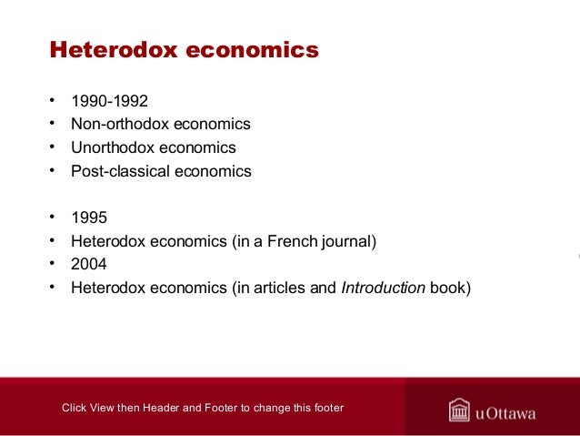 Heterodox What Is Heterodox Economics? : Heterodox Economics – FTTQY