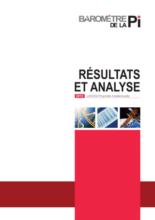 Résultats
et Analyse2012 LAVOIX Propriété Intellectuelle
 