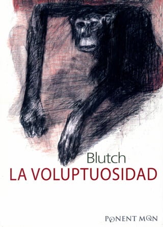 Comic: La voluptuosidad - Blutch
