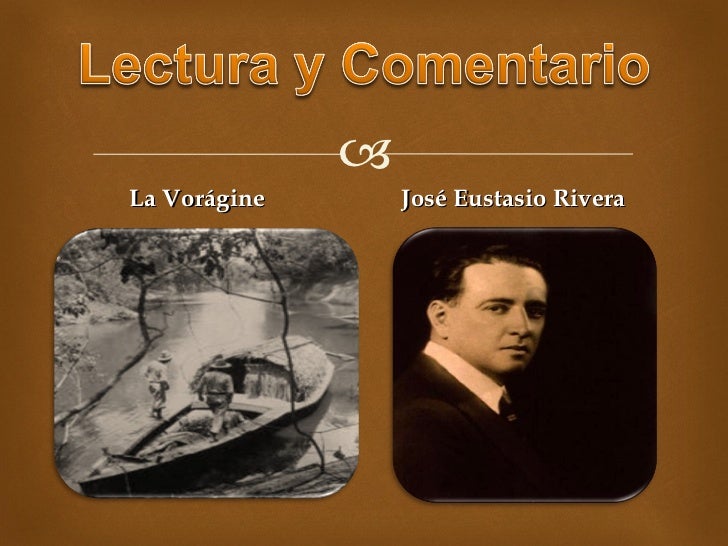 La Voragine de Eustasio Rivera