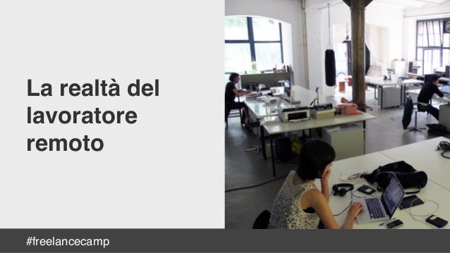 Lontano dagli occhi, lontano dal cuore: come lavorare da ...