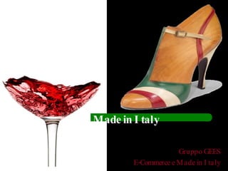 Gruppo GEES E-Commerce e Made in Italy Made in Italy 