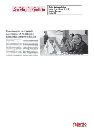 Medio: La Voz de Galicia
Fecha: 7 de Febrero de 2013
Sección: Ourense
Página: 15
http://www.20minutos.es/noticia/1603938/0/
 
