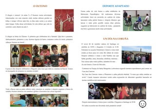 O OUTONO DEPORTE ADAPTADO
UN DÍA NA CORUÑA
O xoves 26 de outubro saímos de Santiago en
autobús ás 10:20 e chegamos A Coruña ás 11:30.
Entramos no acuario Finisterrae e fomos a zona onde
estaba as focas para ver como lles daban de comer.
Despois subimos e vimos a sala Naitilus nas que
había quenllas, raias, douradas, robalizas, morenas…
Nas outras salas vimos polbos, cabaliños de mar…
Ao saír fomos a Torre de Hércules.
Comemos no Parque de Santa Margarita e estivemos xogando mentres esperabamos para entrar na
Casa das Ciencias.
Na Casa das Ciencias vimos o Planetario e unha película titulada “A nena que sabía camiñar ao
revés”. Cando rematou estivemos vendo unha exposición de diferentes aparellos baseados en
teorías científicas moi interesantes.
Despois merendamos e fomos para o autobús. Chegamos a Santiago ás 19:30.
Foi unha excursión moi divertida onde pasámolo xenial!
Varias aulas do cole fomos a unha exhibición de
Baloncesto Paraolímpico. Alí realizamos diversas
actividades: facer un recorrido en cadeira de rodas,
lanzamos unha pelota branca e despois tiñamos que
lanzar o máis preto posible outras dúas pelotas,
xogamos ao baloncesto en cadeira de rodas... pasámolo
moi ben e gustounos moito estas actividades.
E chegan as festas do Outono. A primeira que celebramos foi o Samaín!. Que ben o pasamos,
disfrazámonos, pintamos a cara, fixemos figuras de barro, contamos contos de medo, pintamos
cabazas, fixemos un mural....
E poucos días despois celebramos o Magosto. Que ricas que están as castañas da Barcia!. Fomos
os encargados de preparar as castañas cocidas!.
Toda a Barcia saíu ao patio cuberto onde comemos as castañas e despois xogamos a busca da
castaña, fixemos maracas con castañas e globos e buscamos nas caixas segredas!.
E chegou o outono!. As aulas 3 e 5 fixemos varias actividades
relacionadas con esta estación onde moitas árbores perden as
follas, o tempo vólvese máis frío, os días máis curtos e as noites
máis longas. Unha desas actividades foi esta árbore que está no
corredor, xusto diante da aula 3.
 