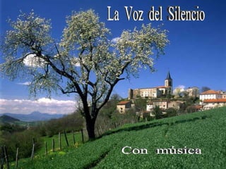 La  Voz  del  Silencio Con  música  