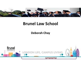 Brunel Law School
Deborah Chay
 