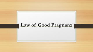Law-of-Good-Pragnanz-Canshshnlabshsgsshsjshs.pptx