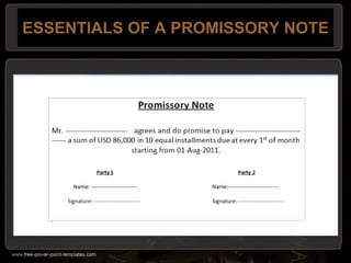 ESSENTIALS OF A PROMISSORY NOTE
 