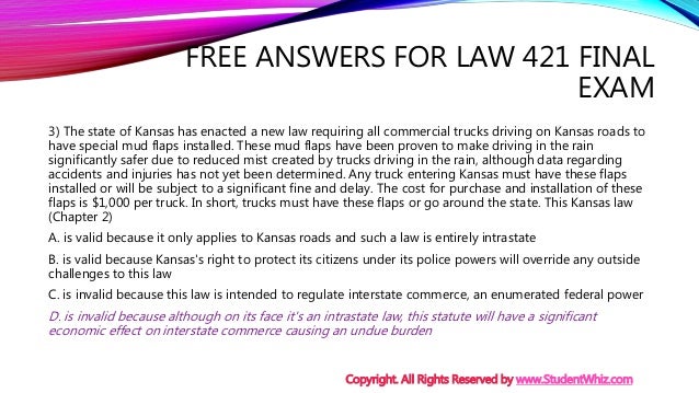 law 421 final exam answers Find answers on: law 421 final exam new version 2016 2016 more than 1000 tutors online. law 421 final exam answers Find answers on: law 421 final exam new version 2016 2016 more than 1000 tutors online.