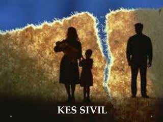 KES SIVIL
 