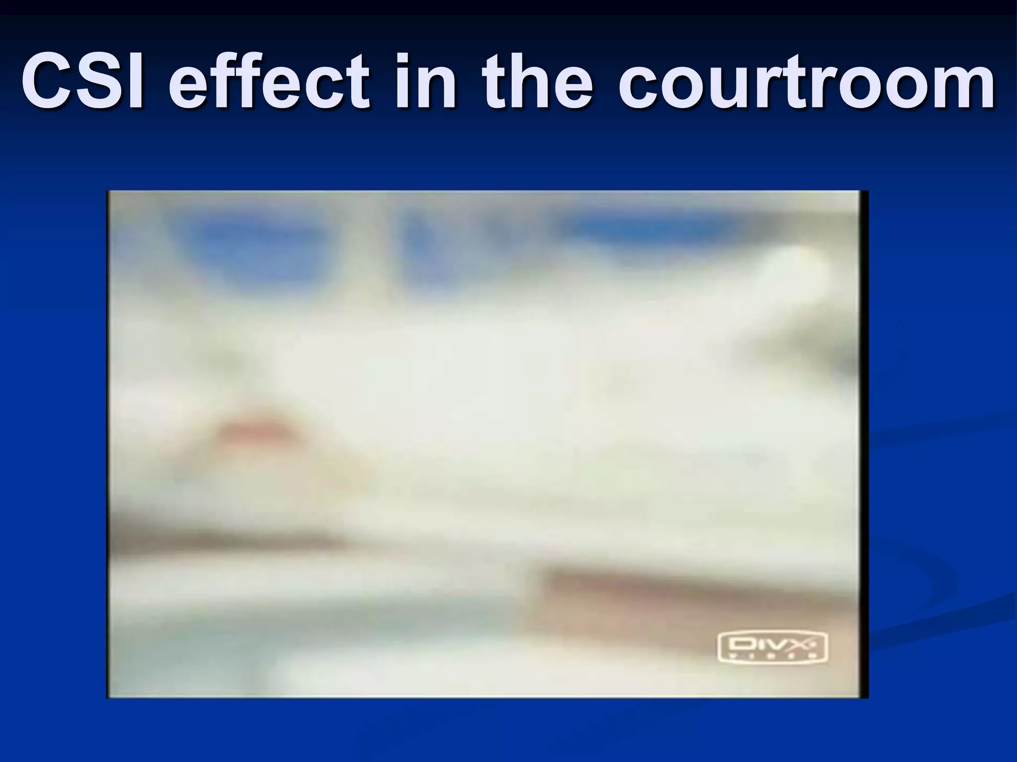 CSI effect in the courtroom